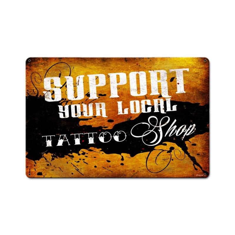 Support Your Local Tattoo Shop 18 x 12