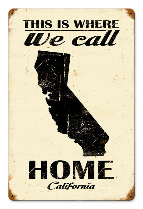 This Is Where We Call Home California 12 X 18