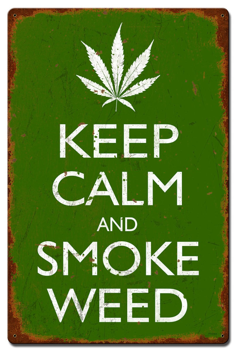 Keep Calm And Smoke Weed 16 x 24