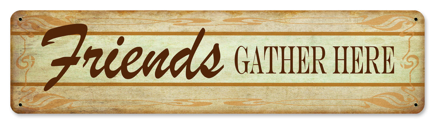 Friends Gather Here 20 X 5