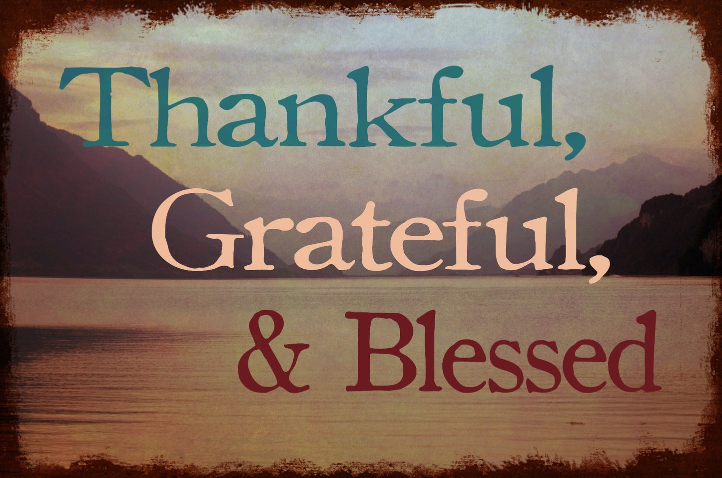 Thankful Grateful Blessed 18 x 12