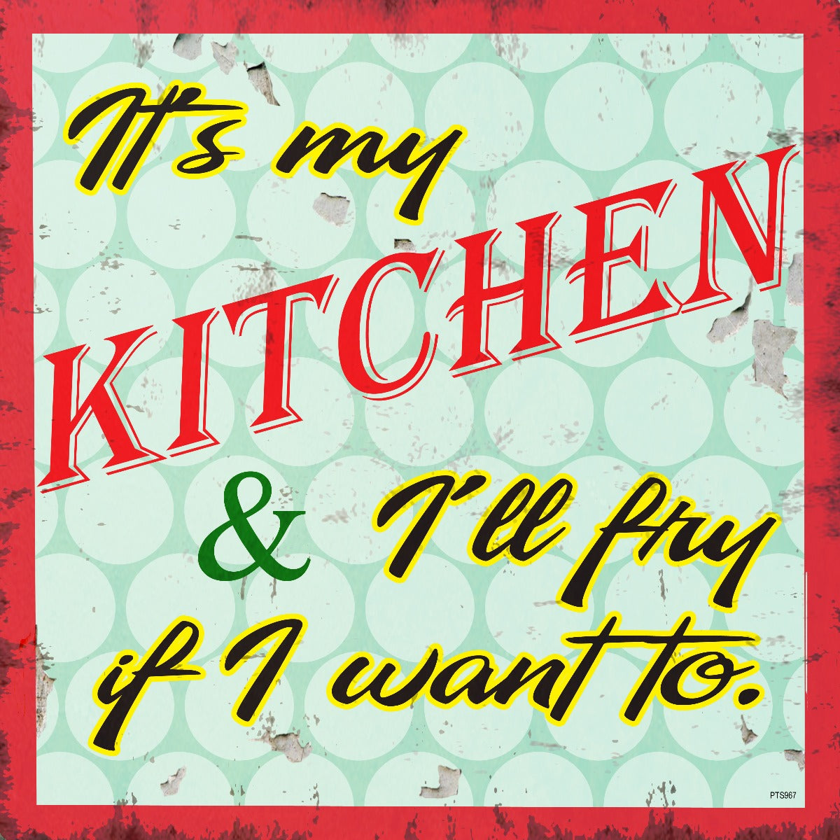 It'S My Kitchen 12 x 12