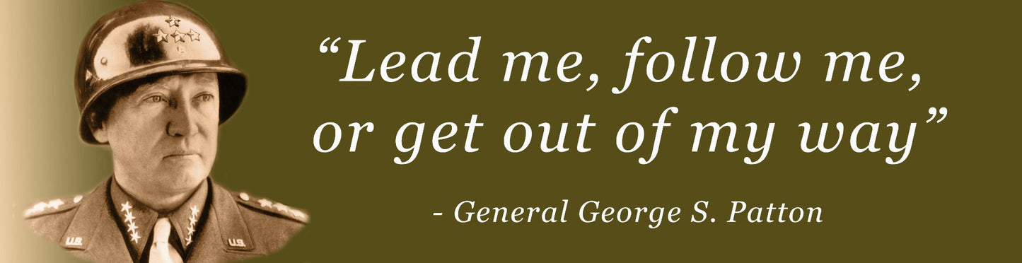 Lead Or Follow Patton 20 X 5