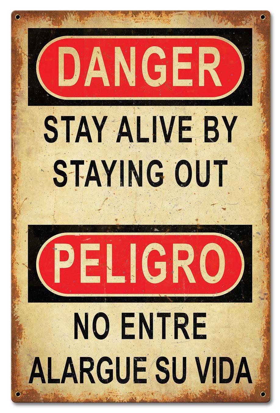 Danger Stay Alive Stay Out 16 x 24