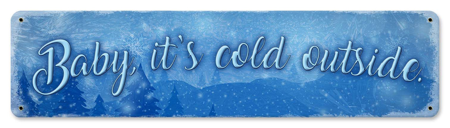 Baby It'S Cold Outside 20 X 5