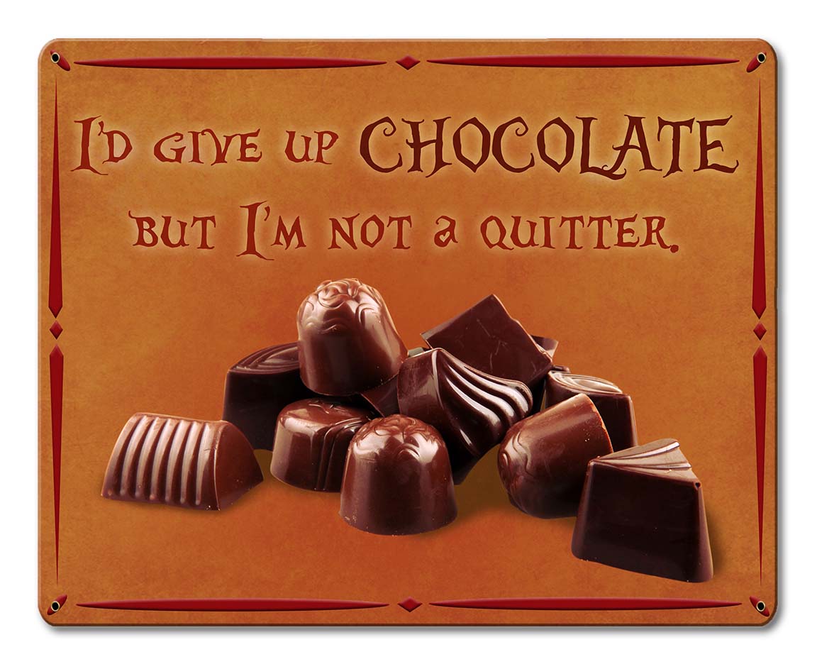Give Up Chocolate 15 x 12