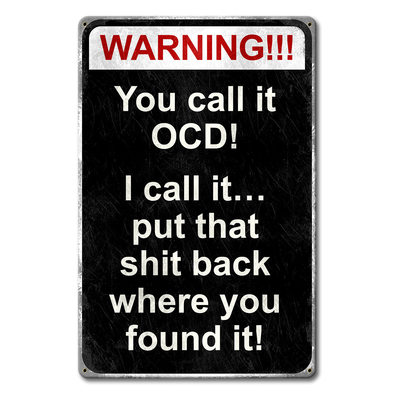 You Call It Ocd 12 x 18