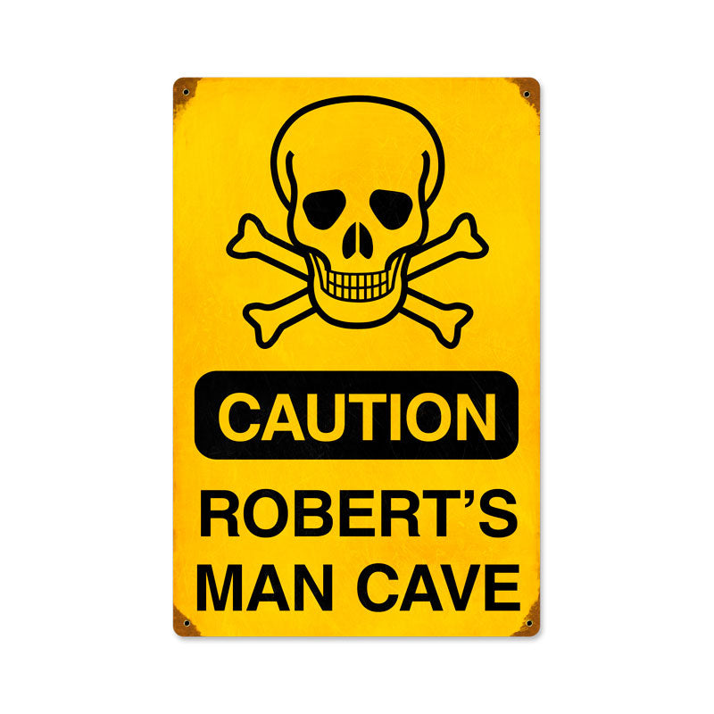 Caution Man Cave Personalized 12 x 18