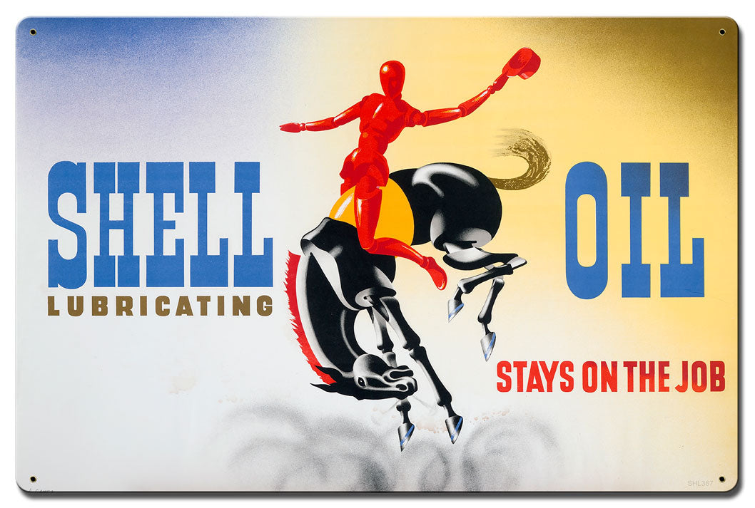 Shell Lubricating Oil Stays On The Job 24 X 16