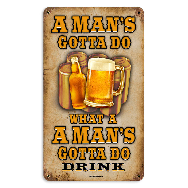 Man'S Gotta Do 8 x 14