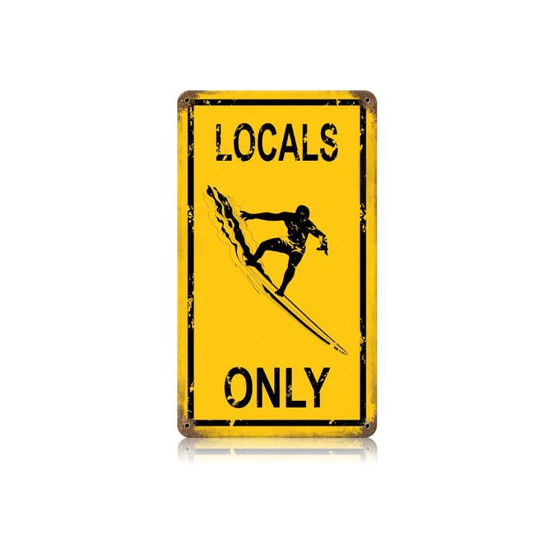Locals Only 8 x 14