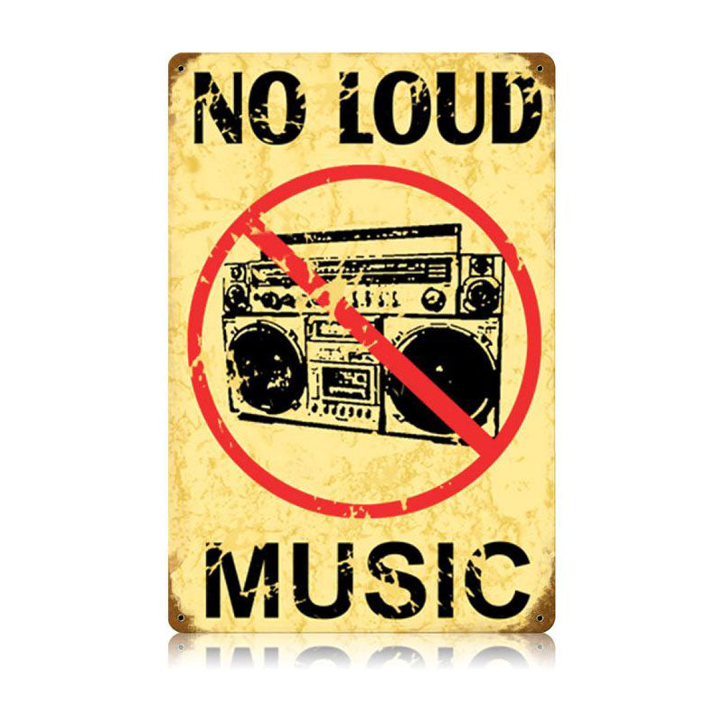 No Loud Music 12 x 18