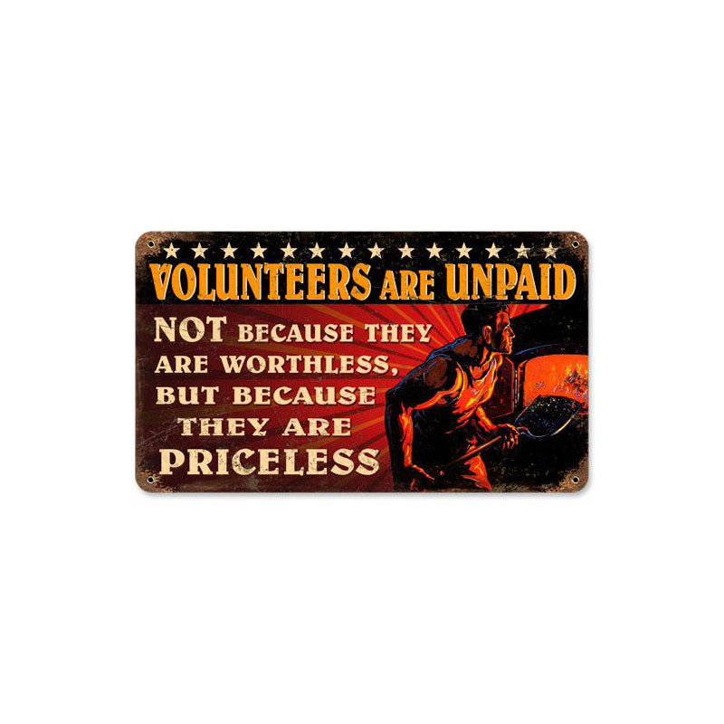 Volunteers Are Unpaid 14 x 8