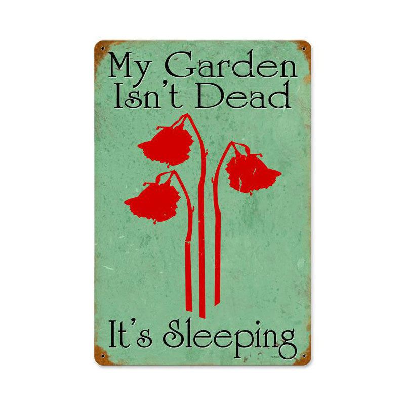 Gardens Not Dead 12 x 18