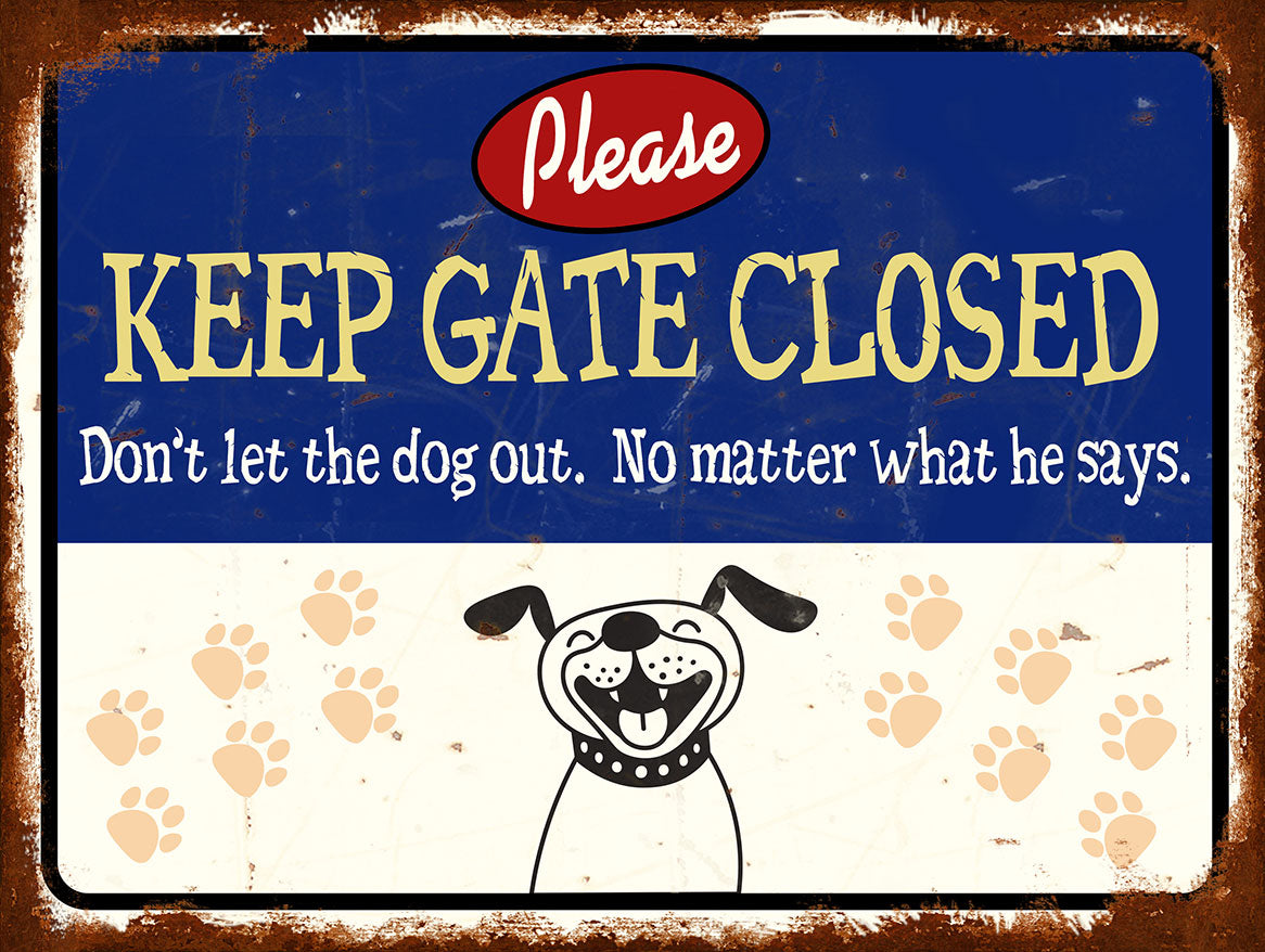 Keep Gate Closed 16 X 12