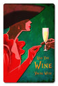 Love The Wine You'Re With 12 x 18