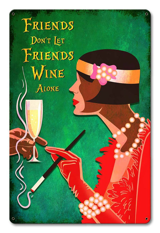 Friends Don'T Let Friends Wine Alone 12 x 18