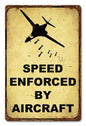 Speed Enforced By Aircraft 12 x 18