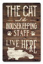 Cat And Housekeeping Live Here 12 X 18