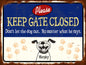 Keep Gate Closed Murphy 16 X 12
