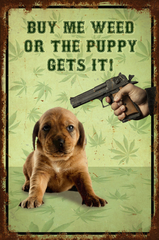 Buy Me Weed 12 x 18