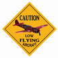 Airplane Caution Low Flying Aircraft 12x12