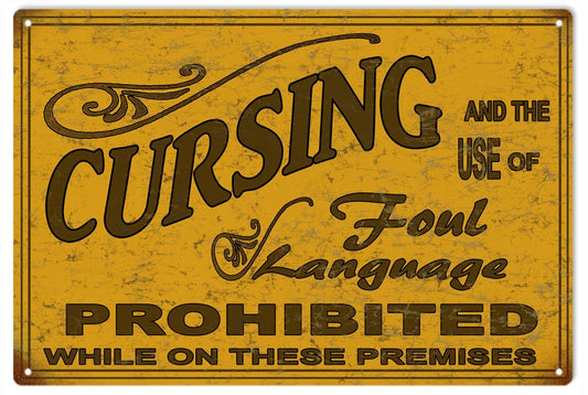 Cursing And The Use of Foul Language Prohibited Vintage Style Metal Sign 12 x 18