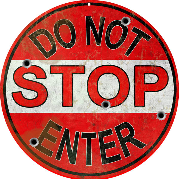 Stop Do Not Enter With Bullet Holes 14 x 14