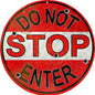 Stop Do Not Enter With Bullet Holes 14 x 14