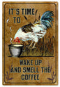 Time To Wake Up And Smell The Coffee 12x18