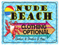 Nude Beach Clothing Optional 12x18