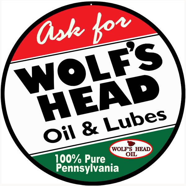 Ask For Wolfs Head Motor Oil 30x30