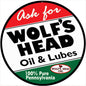 Ask For Wolfs Head Motor Oil 30x30
