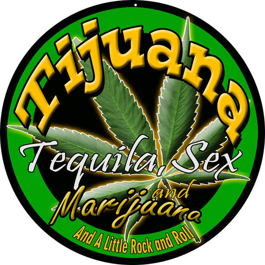 Marijuana Tijuana Cannabis Vintage Style Metal Sign 30 x 30