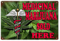 Medical Marijuana Cannabis Sold Here 12×18
