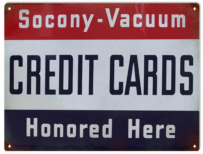 Credit Cards Welcome Here Socony 9x 12
