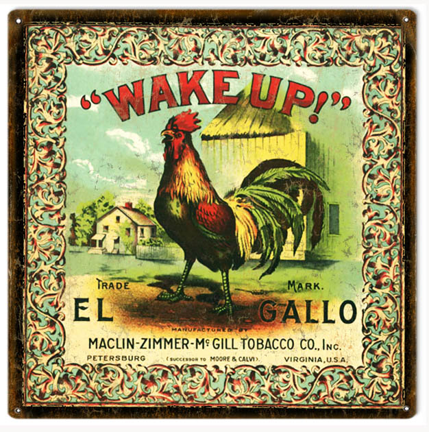 Wake Up El Gallo Tobacco Cigar 12×12