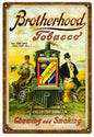 Brotherhood Tobacco Chewing And Smoke 12x18