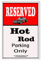 Hot Rod Parking Only 12x18