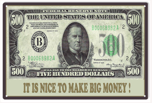 IT IS NICE TO MAKE BIG MONEY Vintage Style Metal Sign 12 x 18