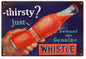 Whistle Thirsty Drink 12x18