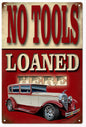 No Tools Loaned Hot Rod Car 12x18