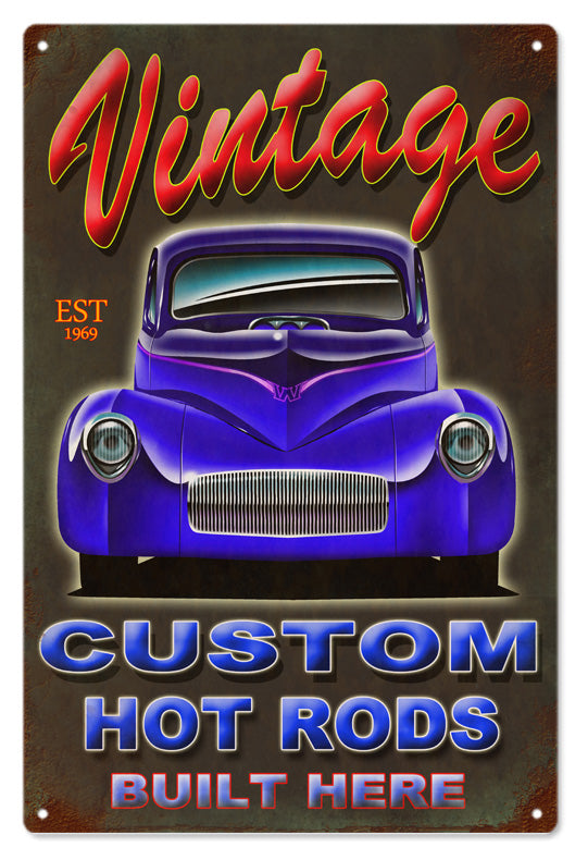Custom Hot Rods Built Here 12x18