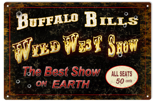 Buffalo Bill Greatest Show On Earth Vintage Style Metal Sign 12 x 18
