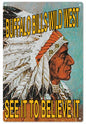 Buffalo Bill’s Wild West Circus See It To Believe It 12x18