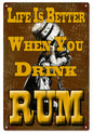 Life Is Better When You Drink Rum Bar 12x18