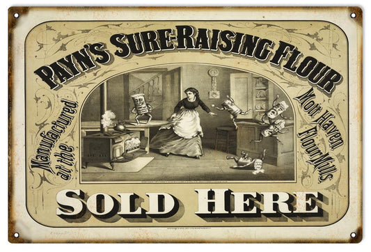 Payns Sure Raising Flour Sold Here Vintage Style Metal Sign 12 x 18