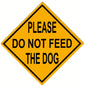 Please Do Not Feed The Dog 12×12