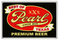 Best Of XXX Pearl Lager Beer Texas Premium Beer 12x18