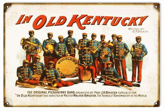 In Old Kentucky The Pickaninny Band Vintage Style Metal Sign 12 x 18